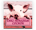 Chez Monsieur Cochon